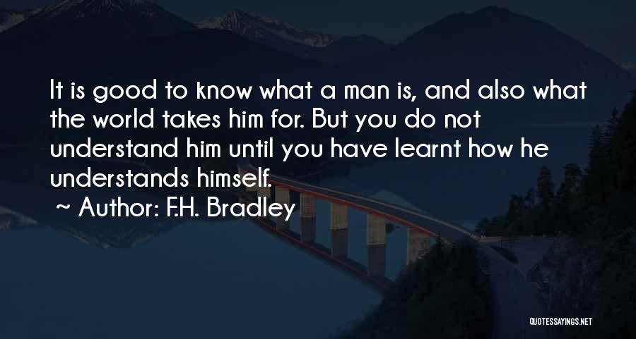 Mencantikkan Kuku Quotes By F.H. Bradley