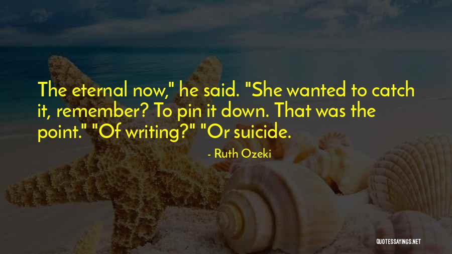 Mencari Rezeki Quotes By Ruth Ozeki Mencari Rezeki Quotes By Ruth Ozeki