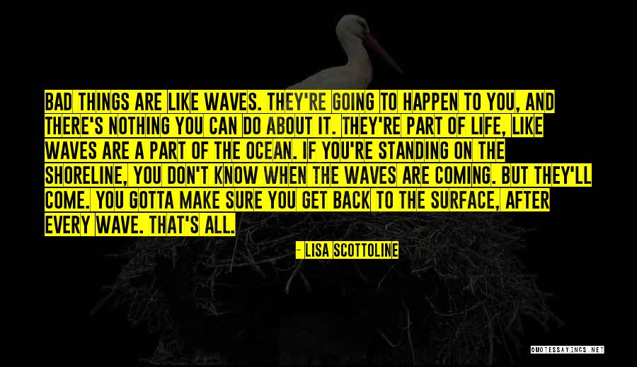 Menceritakan Ciri Ciri Quotes By Lisa Scottoline Menceritakan Ciri Ciri Quotes By Lisa Scottoline