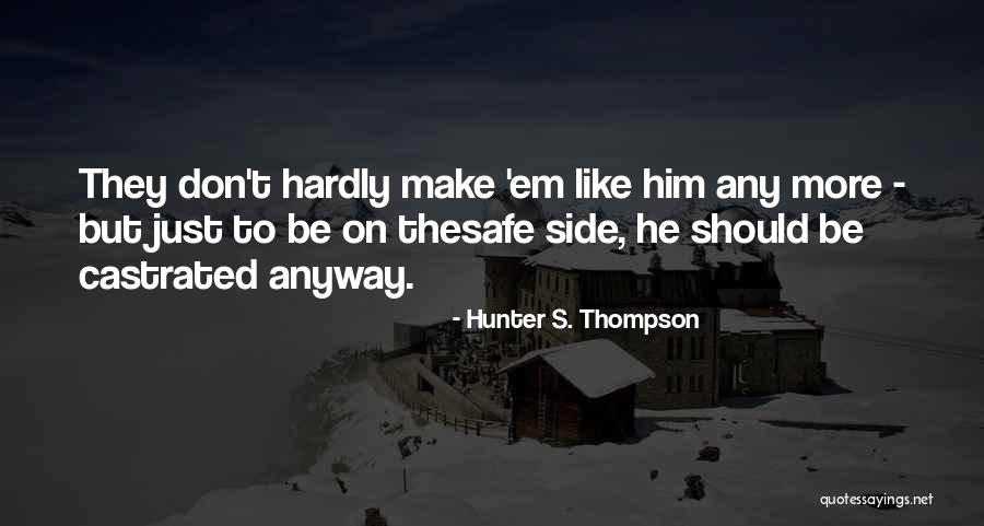 Mencheres Vampire Quotes By Hunter S. Thompson Mencheres Vampire Quotes By Hunter S. Thompson
