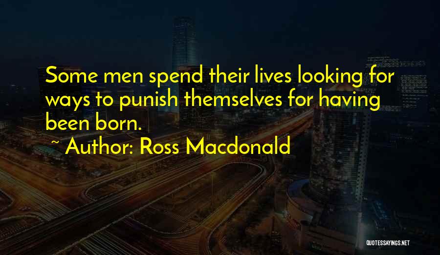 Mencheres Vampire Quotes By Ross Macdonald