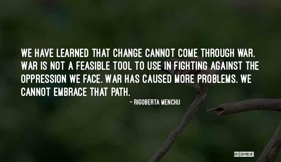 Menchu Quotes By Rigoberta Menchu