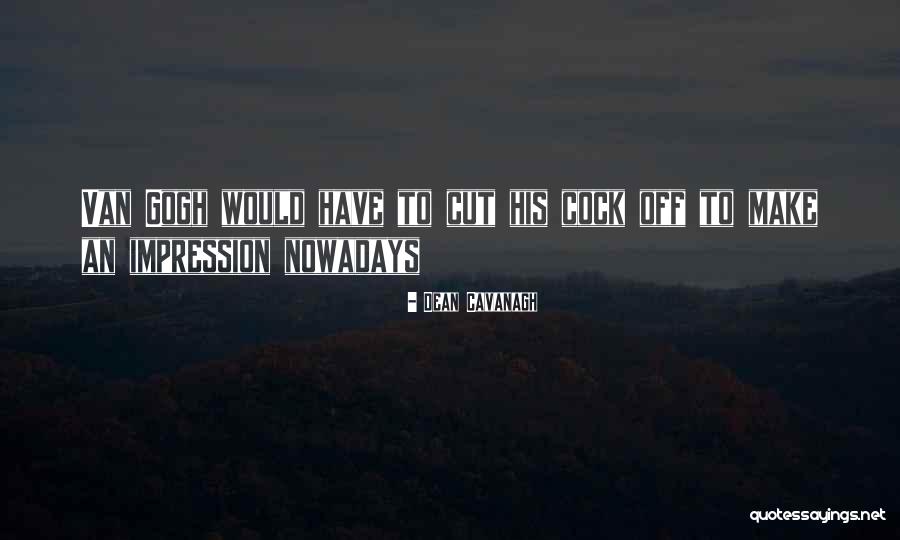 Mencion Quotes By Dean Cavanagh Mencion Quotes By Dean Cavanagh