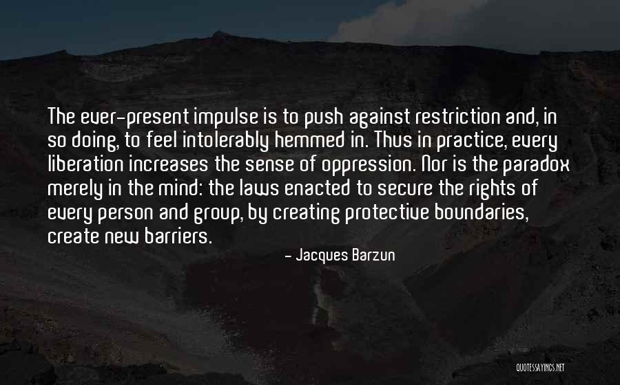 Mencuat Adalah Quotes By Jacques Barzun Mencuat Adalah Quotes By Jacques Barzun
