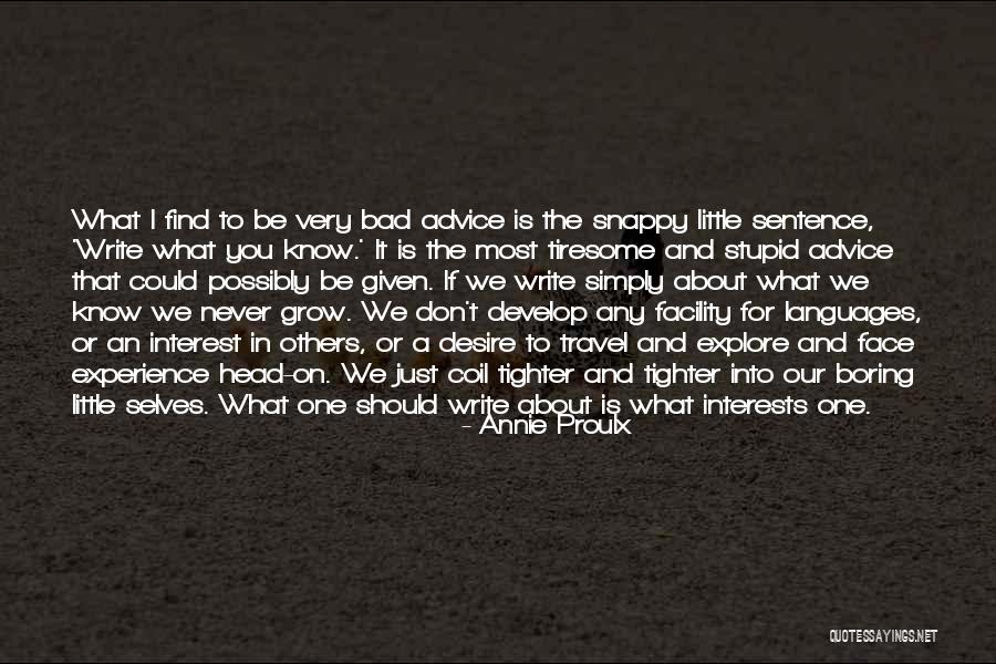 Mencukupi Kebutuhan Quotes By Annie Proulx Mencukupi Kebutuhan Quotes By Annie Proulx