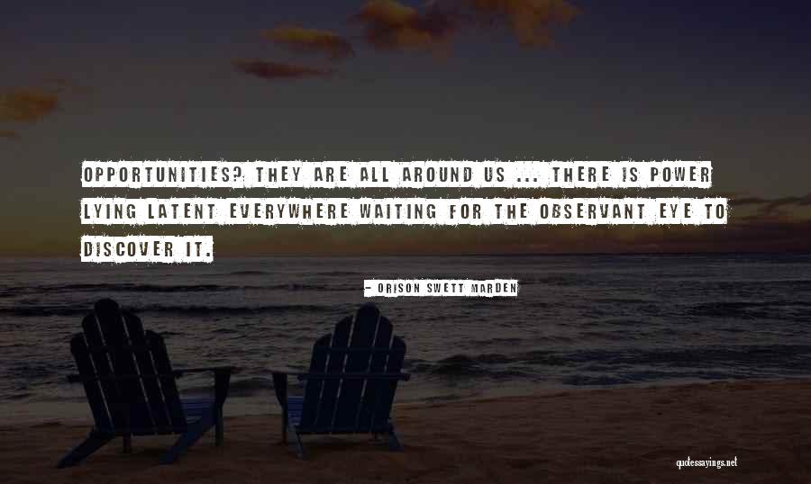 Mencurahkan Quotes By Orison Swett Marden Mencurahkan Quotes By Orison Swett Marden