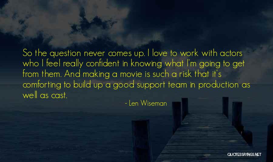 Mendatangkan Quotes By Len Wiseman Mendatangkan Quotes By Len Wiseman