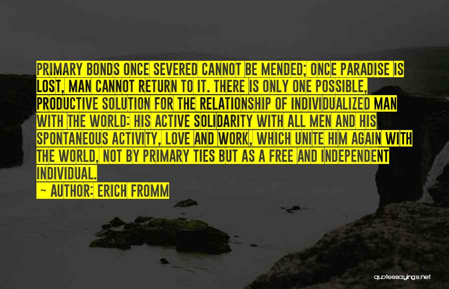 Mended Love Quotes By Erich Fromm