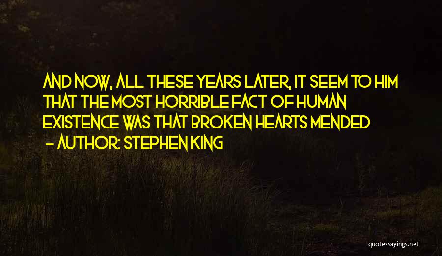 Mended Love Quotes By Stephen King