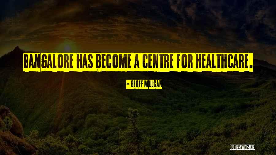 Mendekati Bina Quotes By Geoff Mulgan Mendekati Bina Quotes By Geoff Mulgan