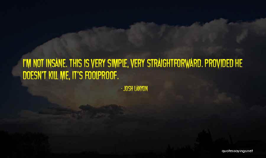 Mendekati Bina Quotes By Josh Lanyon Mendekati Bina Quotes By Josh Lanyon