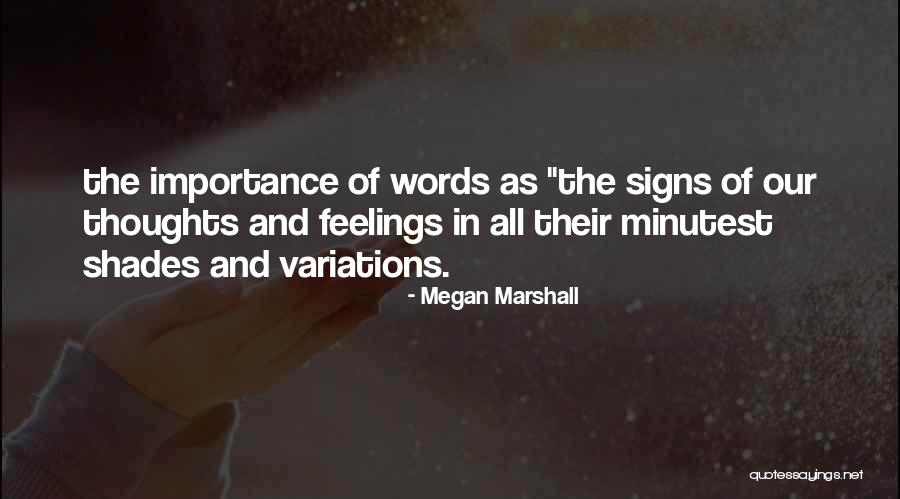 Mendekati Bina Quotes By Megan Marshall Mendekati Bina Quotes By Megan Marshall