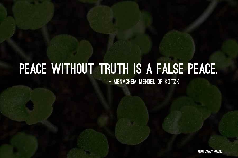 Mendel Menachem Quotes By Menachem Mendel Of Kotzk Mendel Menachem Quotes By Menachem Mendel Of Kotzk