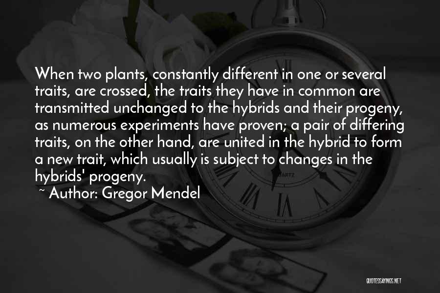 Mendel Quotes By Gregor Mendel