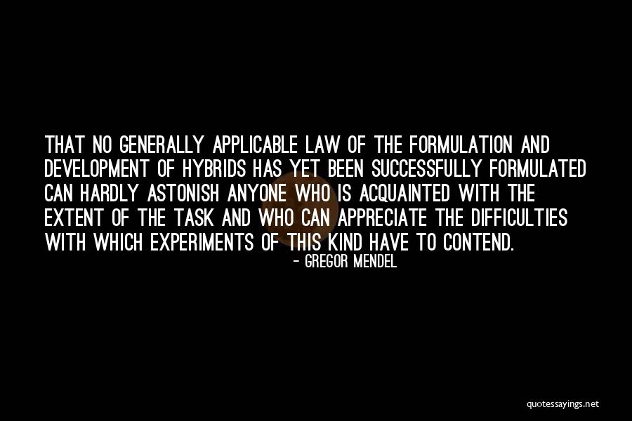 Mendel Quotes By Gregor Mendel