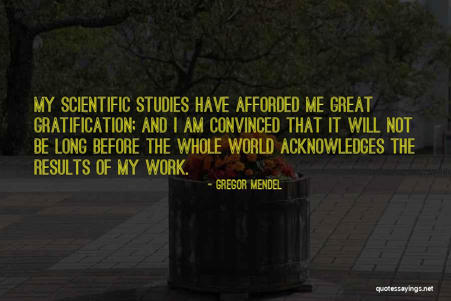 Mendel Quotes By Gregor Mendel