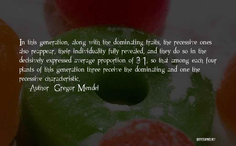 Mendel Quotes By Gregor Mendel