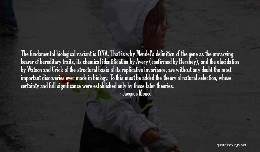 Mendel Quotes By Jacques Monod