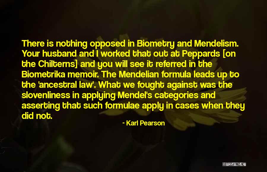 Mendel Quotes By Karl Pearson Mendel Quotes By Karl Pearson