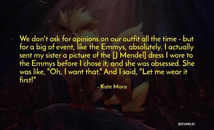 Mendel Quotes By Kate Mara Mendel Quotes By Kate Mara