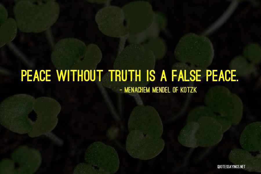 Mendel Quotes By Menachem Mendel Of Kotzk Mendel Quotes By Menachem Mendel Of Kotzk
