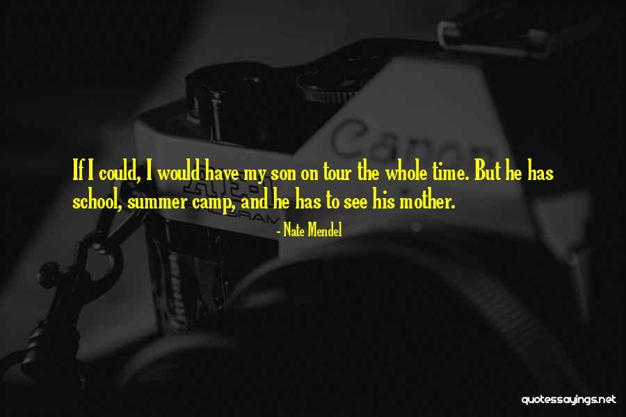 Mendel Quotes By Nate Mendel Mendel Quotes By Nate Mendel