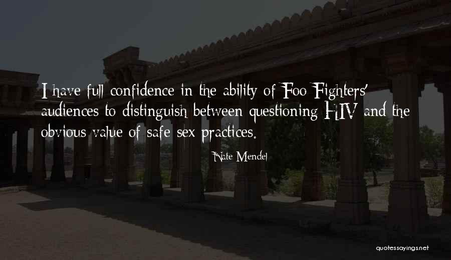 Mendel Quotes By Nate Mendel Mendel Quotes By Nate Mendel