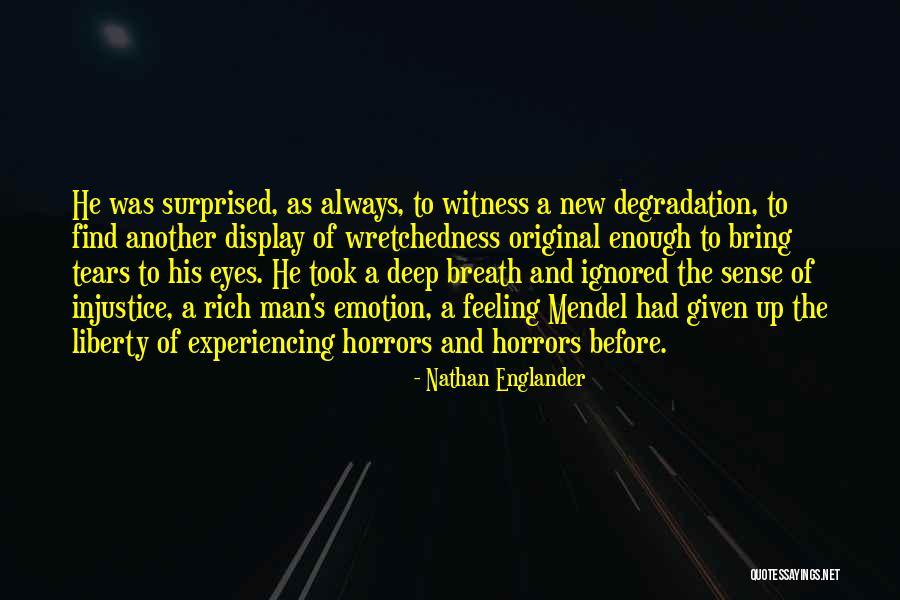 Mendel Quotes By Nathan Englander Mendel Quotes By Nathan Englander