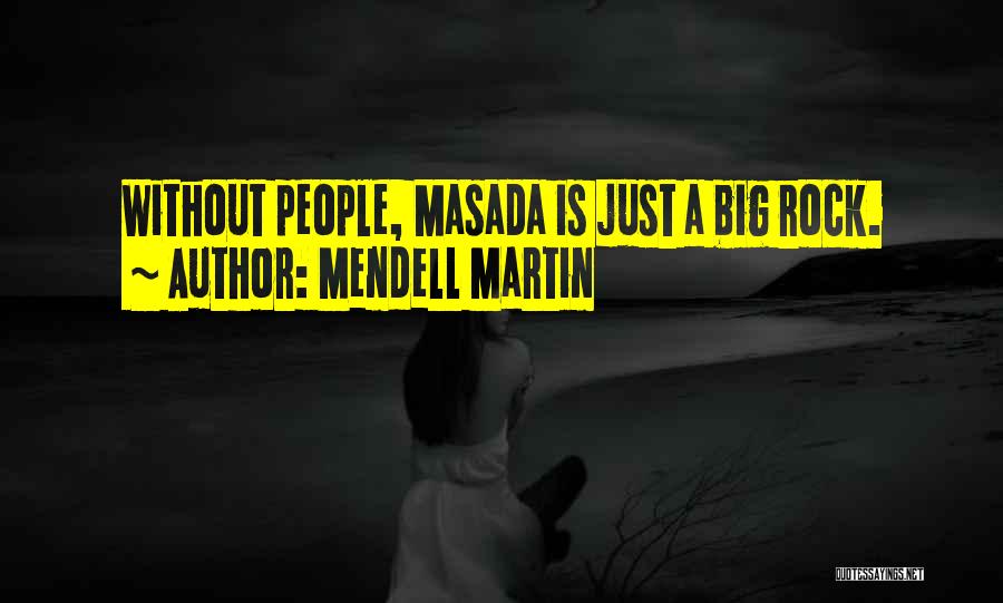 Mendell Martin Quotes 2139060