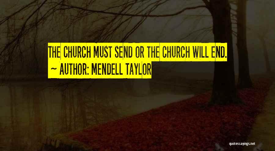 Mendell Taylor Quotes 2173269