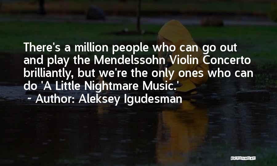 Mendelssohn Violin Concerto Quotes By Aleksey Igudesman