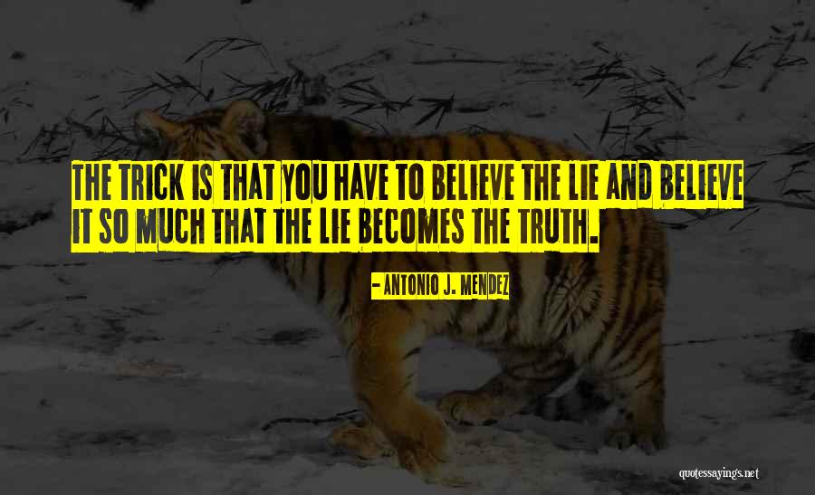 Mendez Quotes By Antonio J. Mendez Mendez Quotes By Antonio J. Mendez
