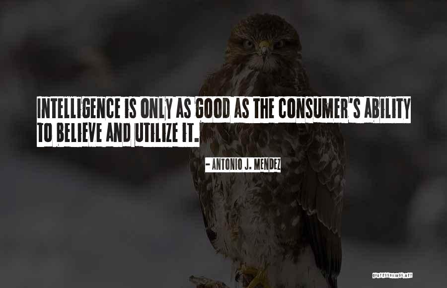 Mendez Quotes By Antonio J. Mendez Mendez Quotes By Antonio J. Mendez