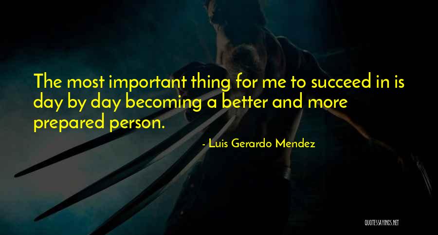 Mendez Quotes By Luis Gerardo Mendez Mendez Quotes By Luis Gerardo Mendez