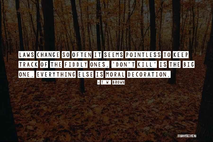 Mendicancy Means Quotes By T.W. Brown Mendicancy Means Quotes By T.W. Brown