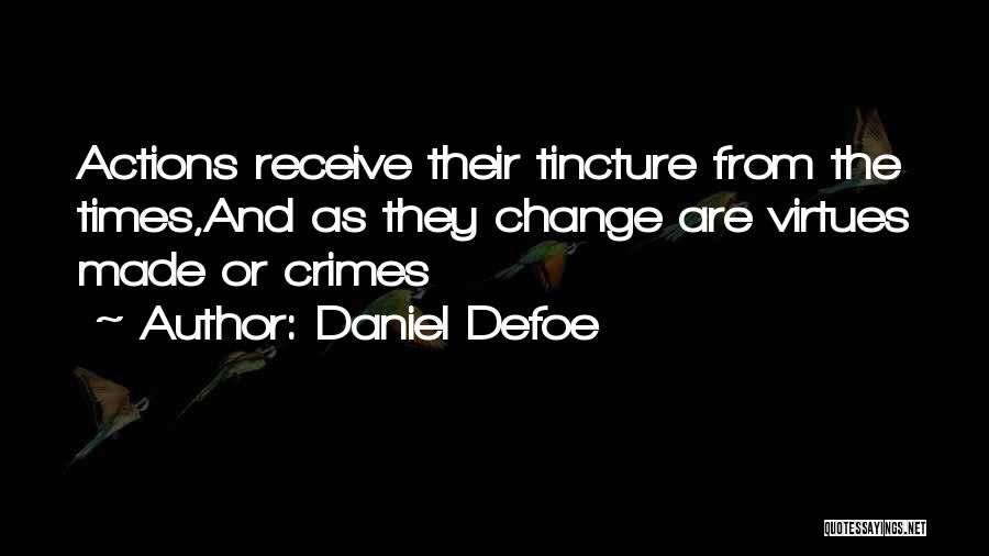 Mendier Synonyme Quotes By Daniel Defoe