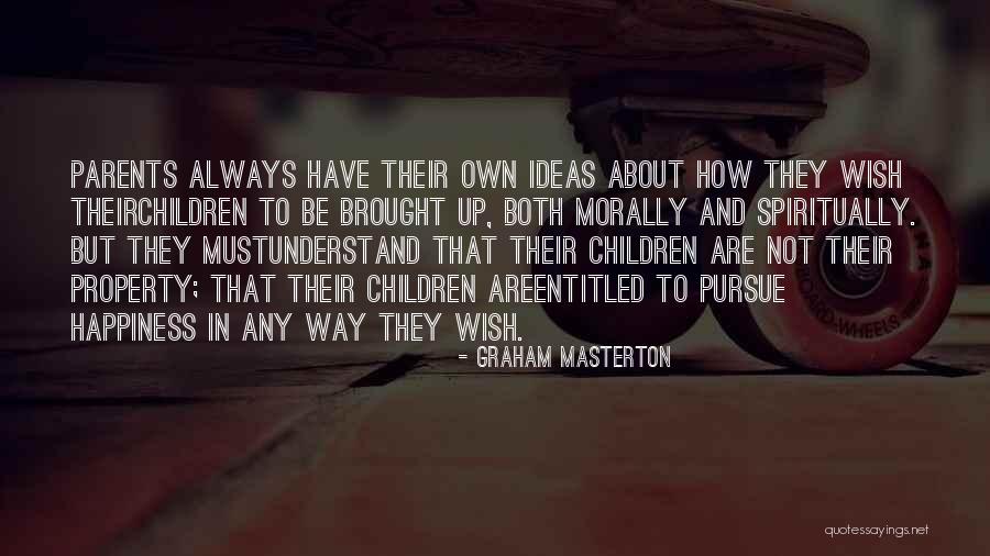 Mendigar Amor Quotes By Graham Masterton Mendigar Amor Quotes By Graham Masterton
