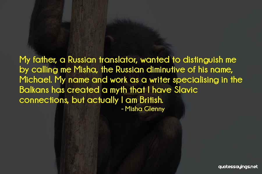 Mendigos Animados Quotes By Misha Glenny Mendigos Animados Quotes By Misha Glenny