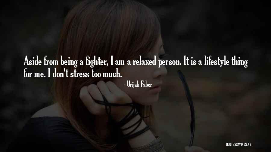 Mendimi Kreativ Quotes By Urijah Faber Mendimi Kreativ Quotes By Urijah Faber