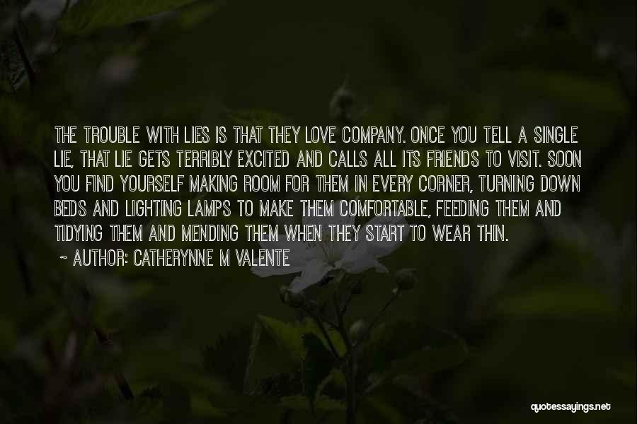 Mending Love Quotes By Catherynne M Valente
