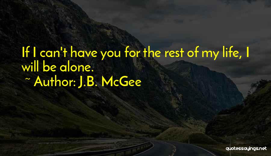 Mending Love Quotes By J.B. McGee Mending Love Quotes By J.B. McGee
