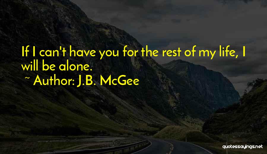 Mending Love Quotes By J.B. McGee