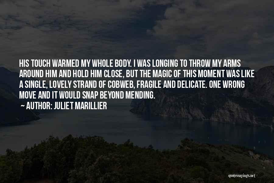 Mending Love Quotes By Juliet Marillier