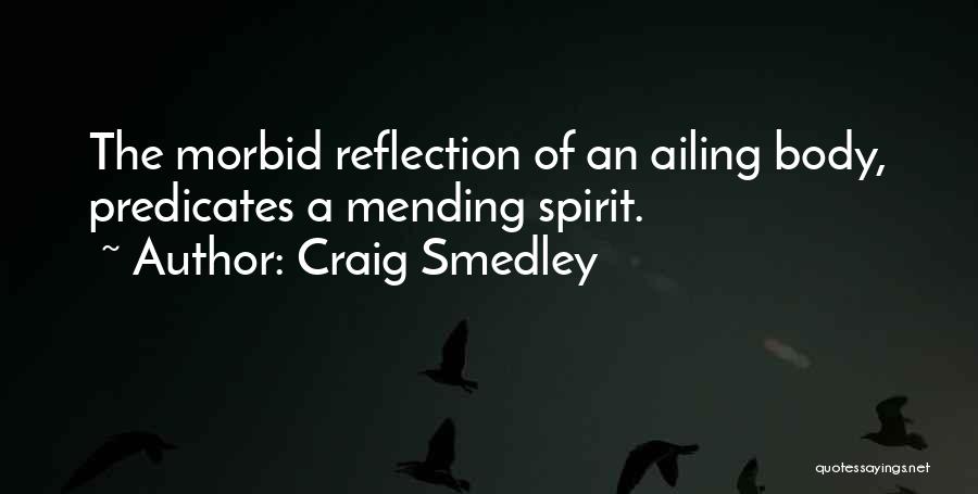 Mending Quotes By Craig Smedley