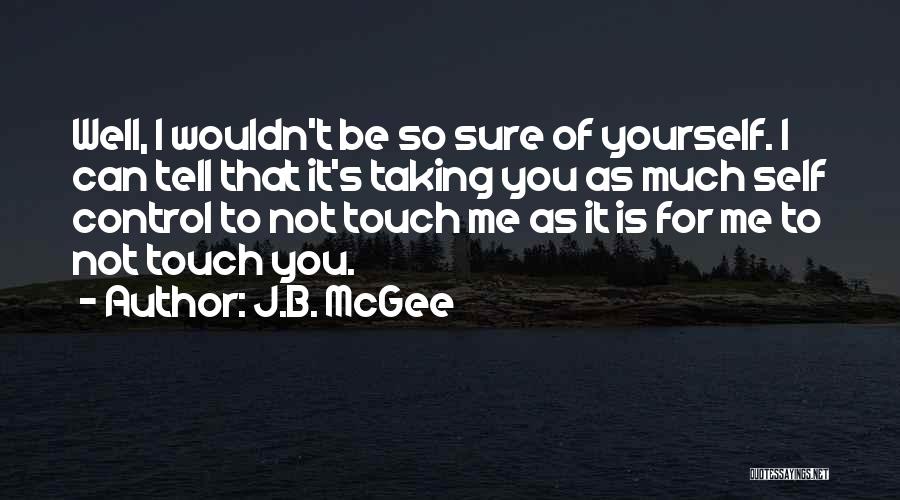 Mending Quotes By J.B. McGee