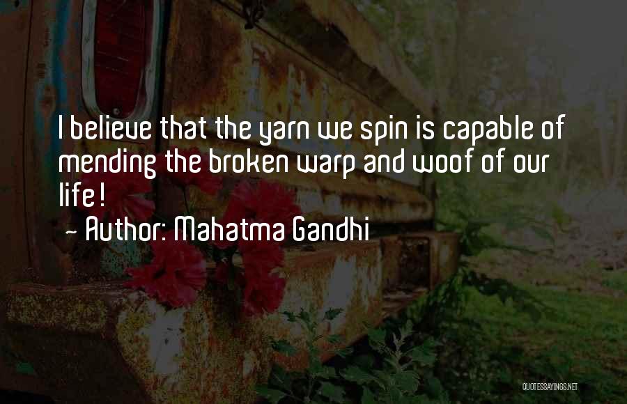 Mending Quotes By Mahatma Gandhi