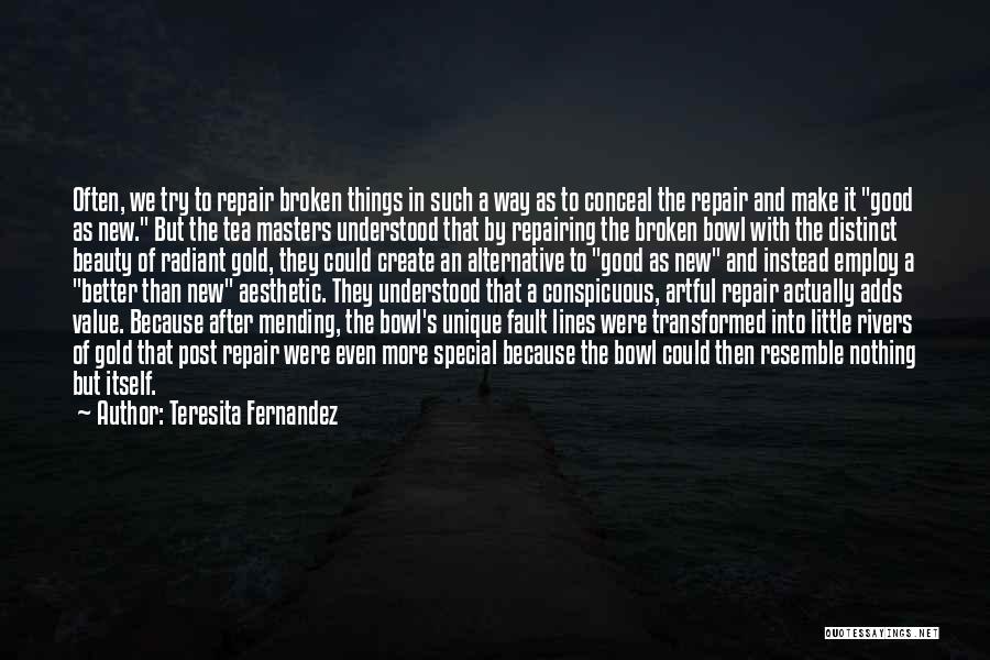 Mending Quotes By Teresita Fernandez