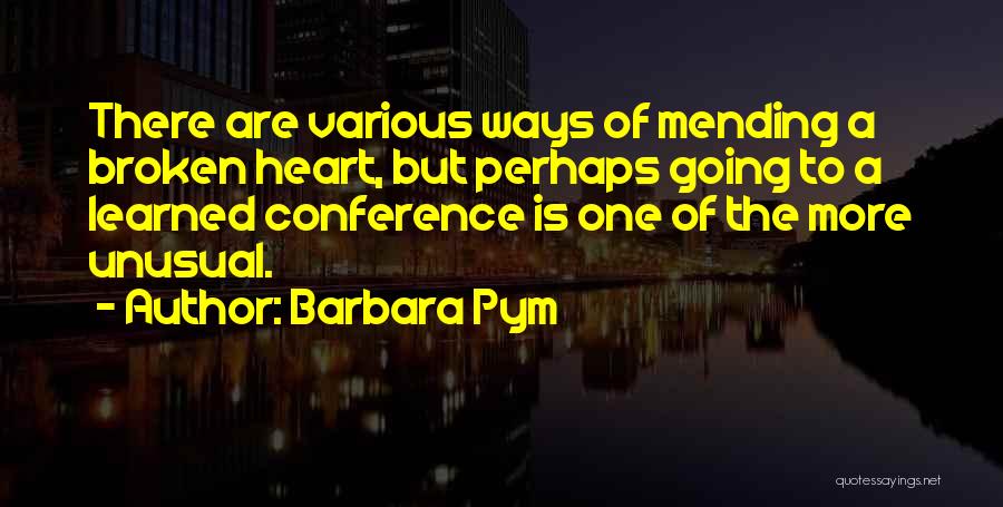 Mending The Past Quotes By Barbara Pym