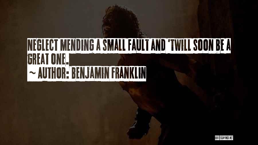 Mending The Past Quotes By Benjamin Franklin