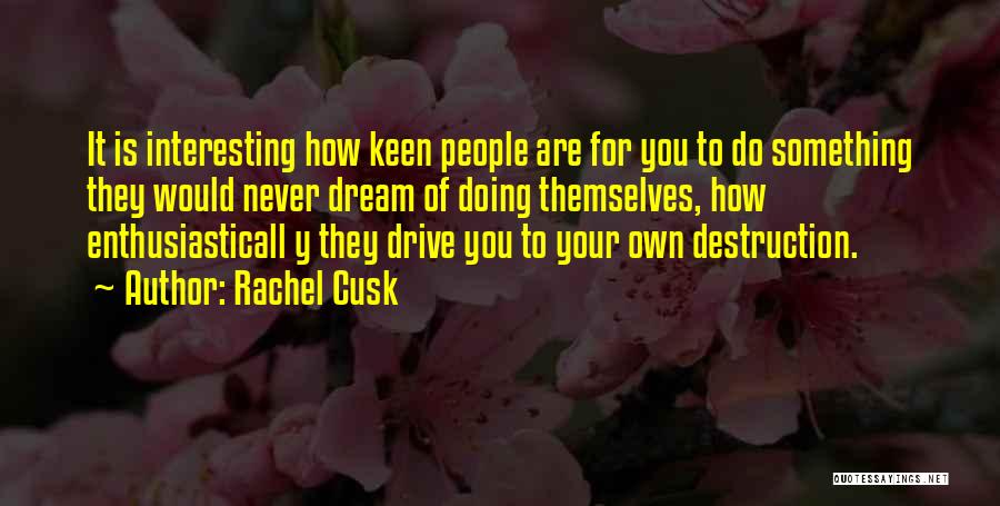 Mendirikan Perusahaan Quotes By Rachel Cusk